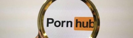 世界最大色情网站Pornhub整治 删除了全部未认证的视頻